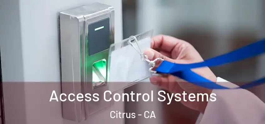  Access Control Systems Citrus - CA