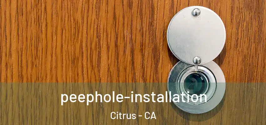  peephole-installation Citrus - CA